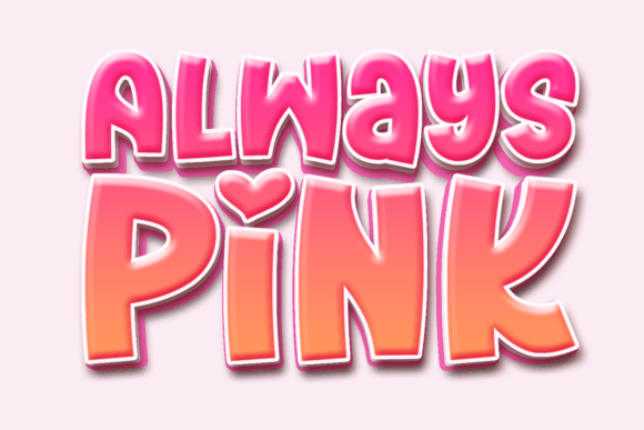 Always Pink: A Whimsical Display Font for Campaign Design