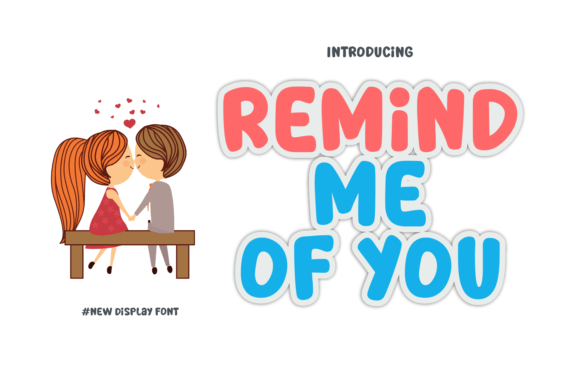 Remind Me of You Font