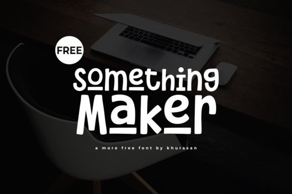 Something Maker: A Modern Cute Display Font for Small Business Branding