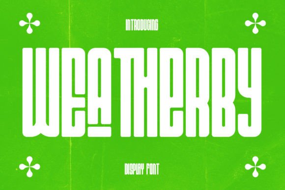 Wea Therby: A Futuristic Font for Bold Branding